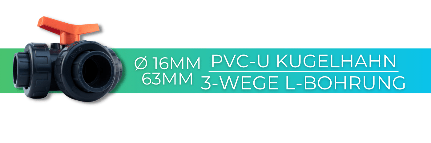 PVC 3-Wege L Kugelhahn