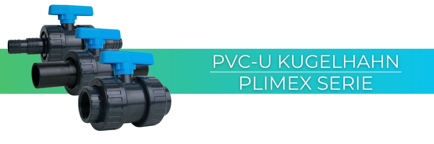 PVC Kugelhahn Plimex Serie Alle Produkte