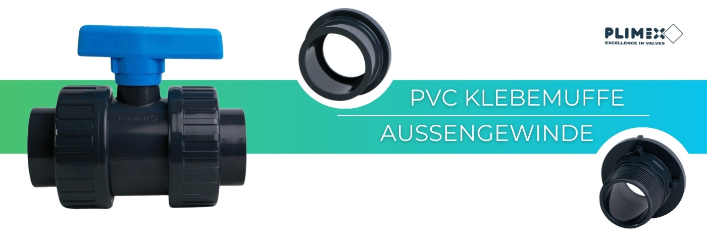 PVC Kugelhahn Plimex - PVC Klebemuffe x Außengewinde