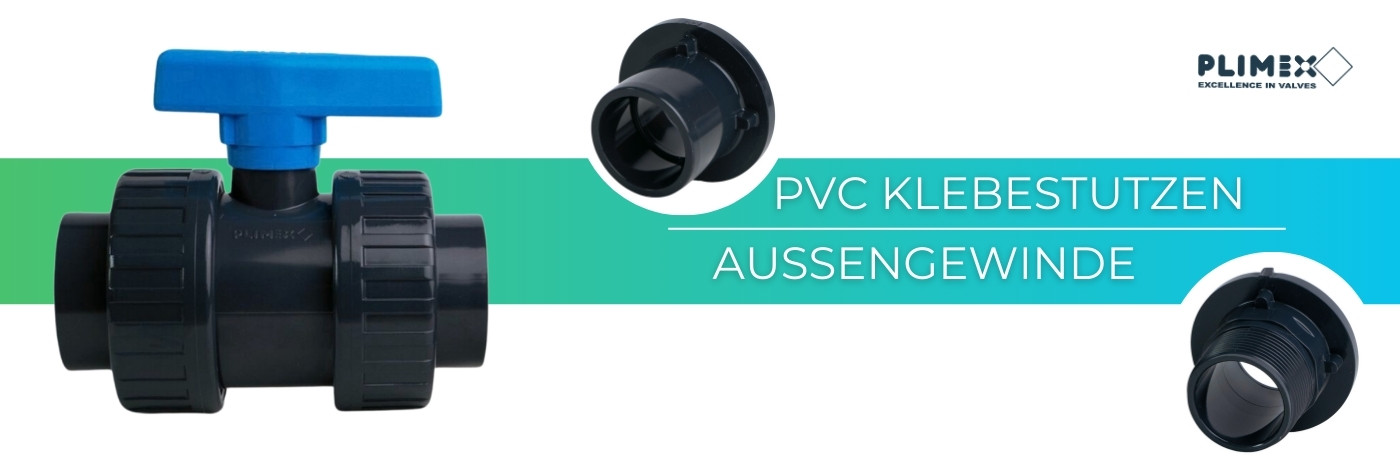 PVC Kugelhahn Plimex - PVC Klebestutzen x Außengewinde